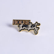 House Three Thirty Lapel Pin