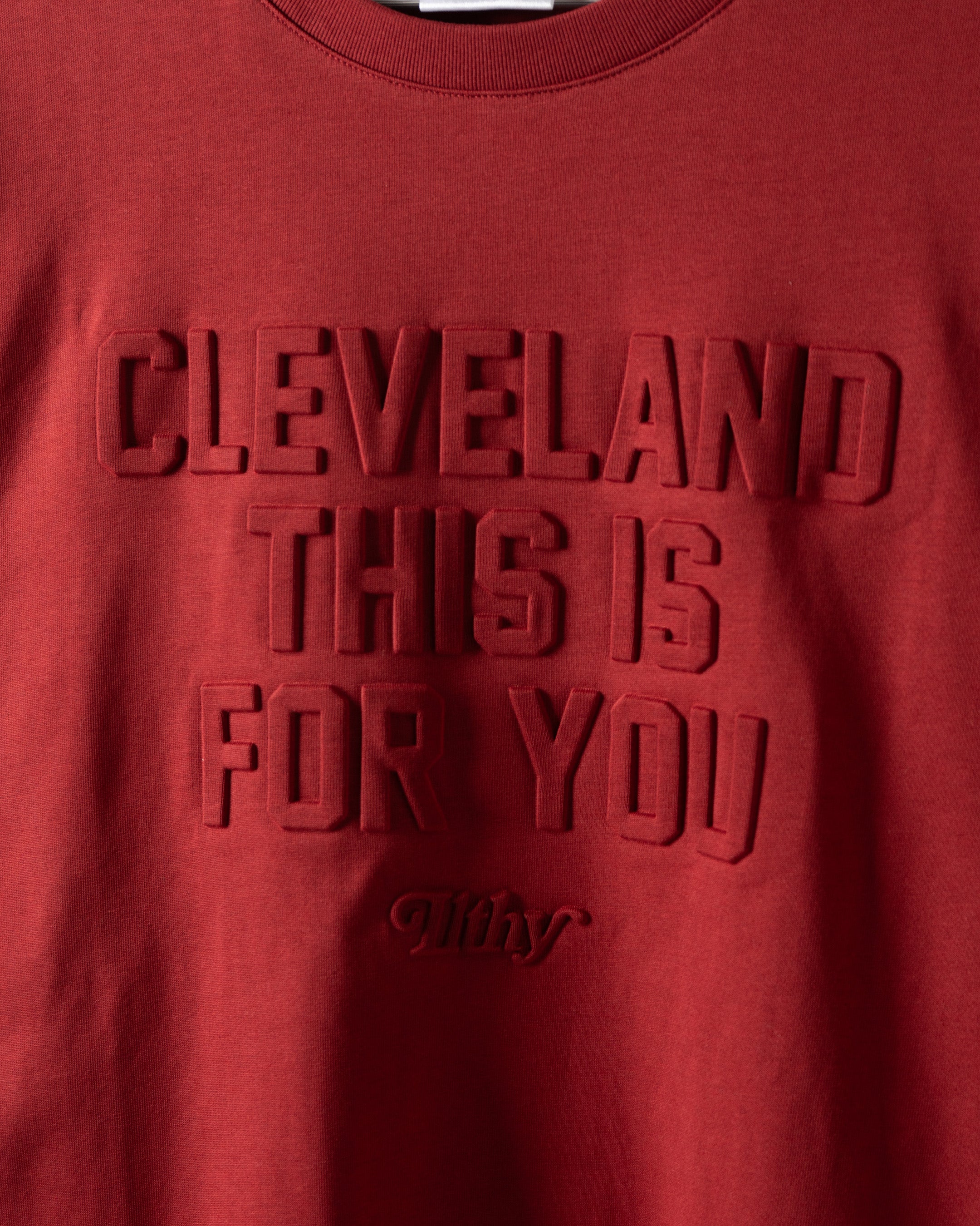 Cleveland This is For You Embossed  T-Shirt (Wine)